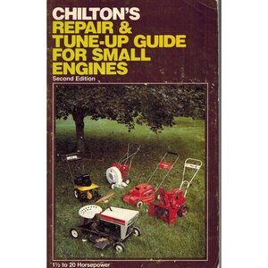 CHILTON'S REPAIR AND TUNE-UP GUIDE FOR SMALL ENGINES 1979 Softcover